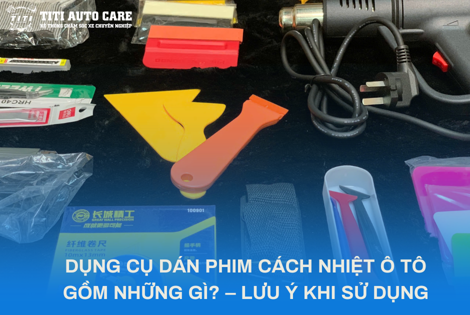 DỤNG CỤ DÁN PHIM CÁCH NHIỆT