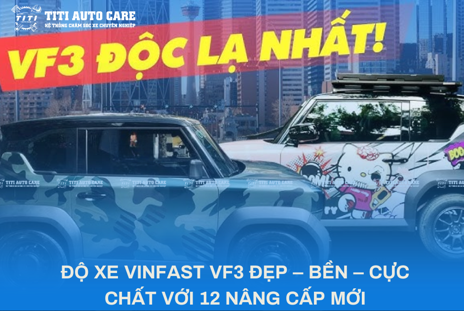 ĐỘ XE VINFAST VF3